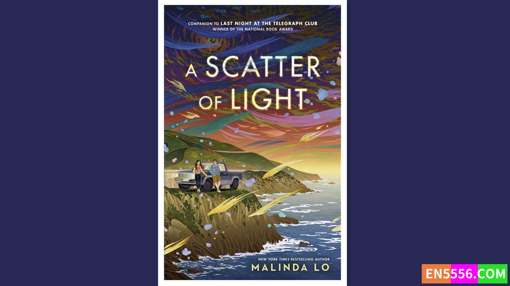 A Scatter of Light - Malinda Lo 电子书mobi+epub 亚马逊编辑推荐2022年10月最佳青年书籍2221 作者:英语小助手 帖子ID:278063 