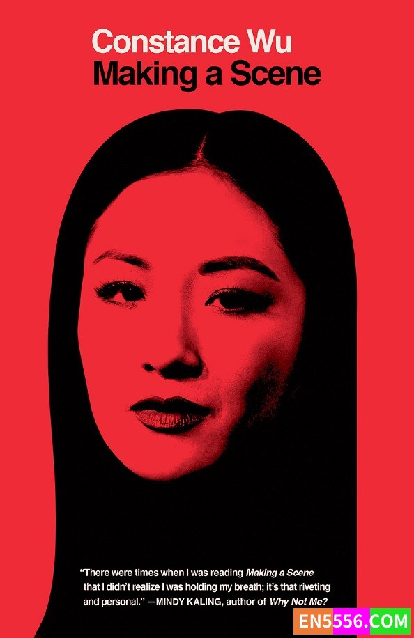 Making a Scene - Constance Wu 吴恬敏 电子书mobi+epub 亚马逊编辑推荐2022年10月最佳书籍  Best Biographies &amp; Memoirs6357 作者:英语小助手 帖子ID:278081 