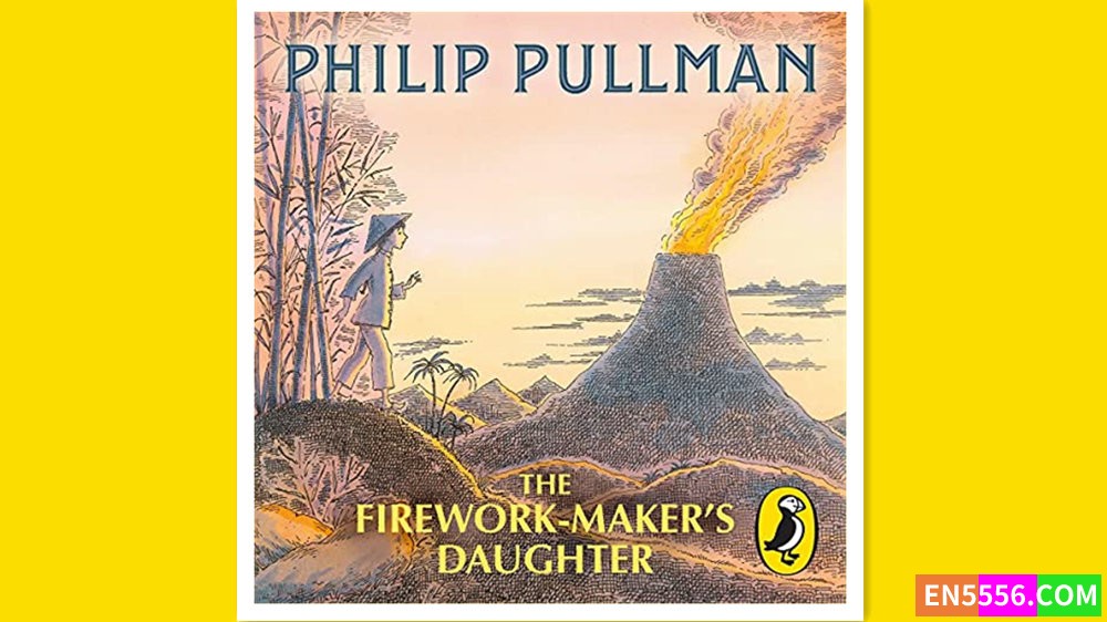 The Firework Maker's Daughter - Philip Pullman 有声书音频MP3+电子书6320 作者:英语小助手 帖子ID:278107 