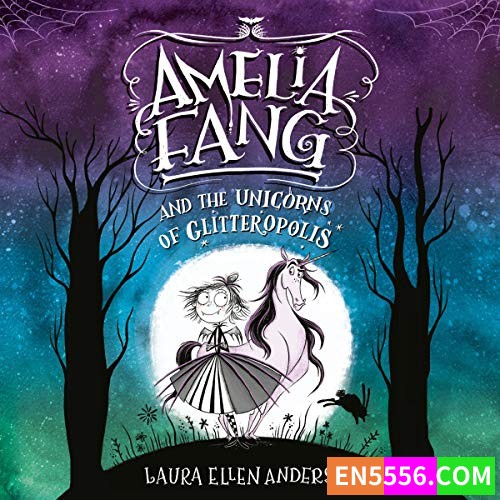 Amelia Fang Series - Laura Ellen Anderson 1-4 有声书音频mp3+电子书 1-7​9409 作者:英语小助手 帖子ID:278138 