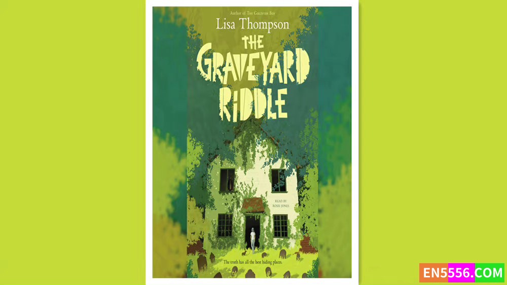 The Graveyard Riddle - Lisa Thompson 有声书音频MP3+电子书1846 作者:英语小助手 帖子ID:278191 