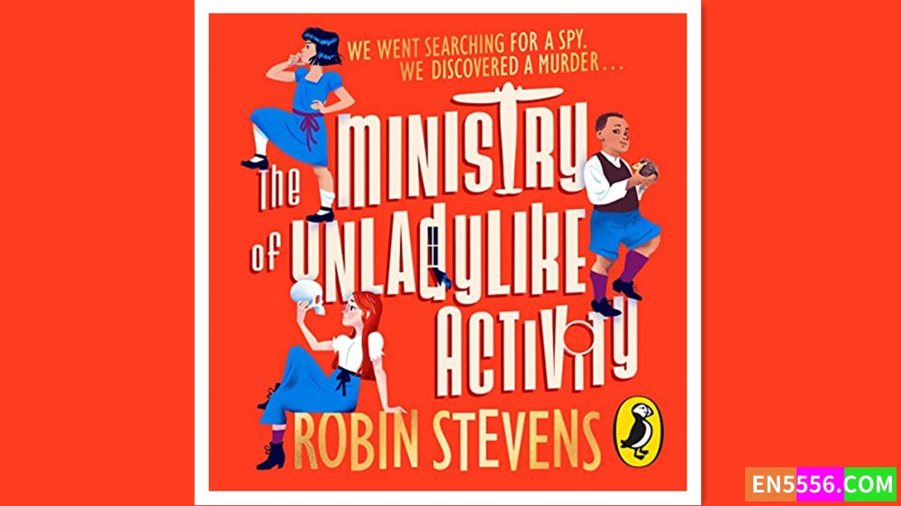 The Ministry of Unladylike Activity - Robin Stevens有声书音频MP3+电子书1771 作者:英语小助手 帖子ID:278192 