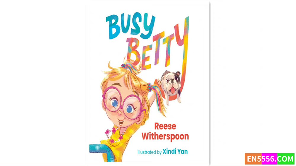 Busy Betty - Reese Witherspoon 有声书音频mp35390 作者:英语小助手 帖子ID:278194 