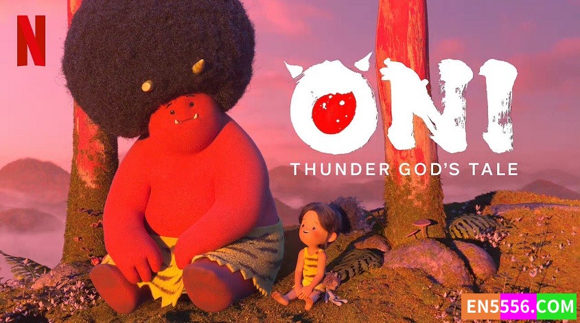 Oni: Thunder God's Tale 第1季全 第1-4集 1080p 内置英文字幕9833 作者:英语小助手 帖子ID:278201 
