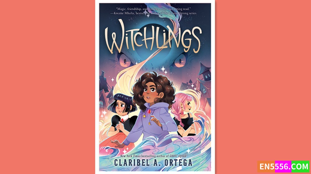 Witchlings - Claribel A. Ortega 有声书音频MP3+电子书epub+mobi6526 作者:英语小助手 帖子ID:278307 