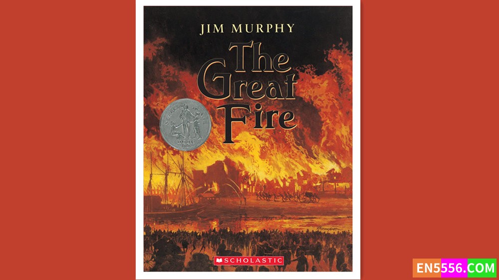 The Great Fire - Jim Murphy 有声书音频MP3+电子书 1996年Newbery Honor Book 纽伯瑞儿童文学奖获奖图书259 作者:英语小助手 帖子ID:278410 