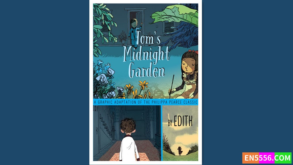Tom's Midnight Garden Graphic Novel - Philippa Pearce电子漫画cbr8406 作者:英语小助手 帖子ID:278412 
