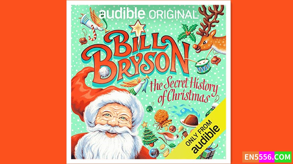 The Secret History of Christmas - Bill Bryson 有声书音频mp36933 作者:英语小助手 帖子ID:278442 