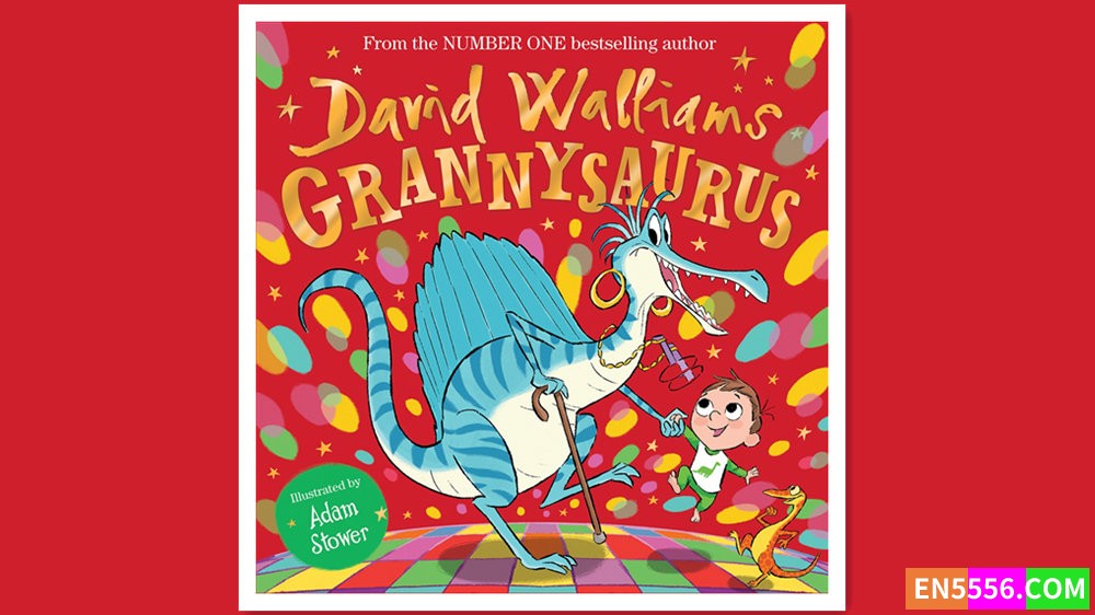 Grannysaurus - David Walliams 电子书 绘本 pdf7657 作者:英语小助手 帖子ID:278546 