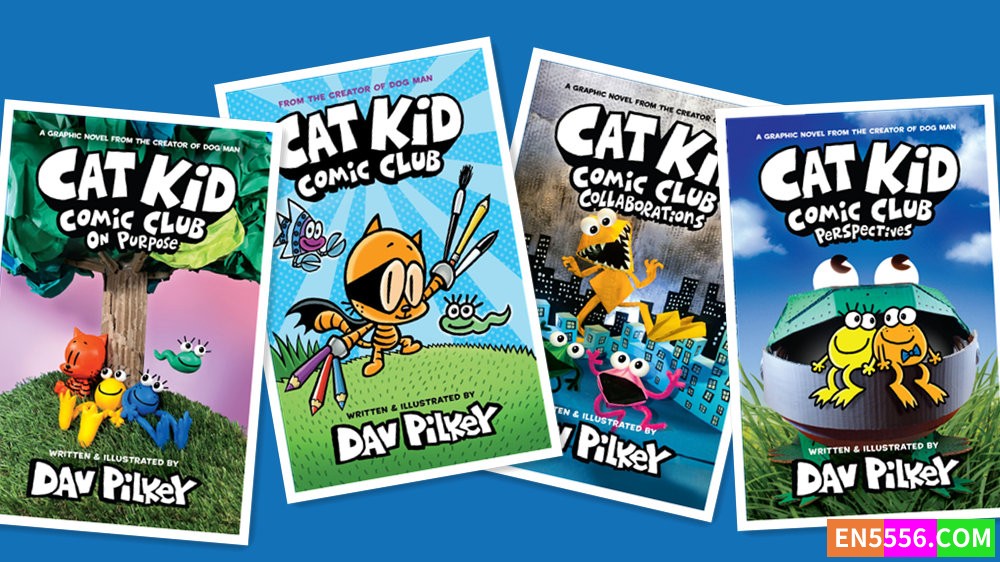 Cat Kid Comic Club Series 1-4 - Dav Pilkey 电子书pdf+cbr124 作者:英语小助手 帖子ID:278549 