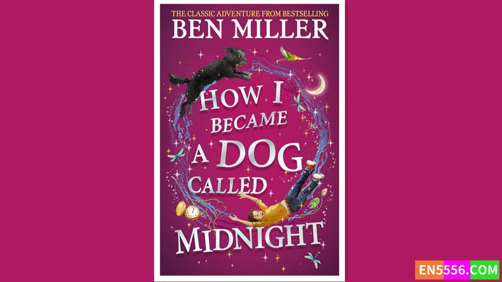 How I Became a Dog Called Midnight - Ben Miller 电子书mobi+epub5972 作者:英语小助手 帖子ID:278593 