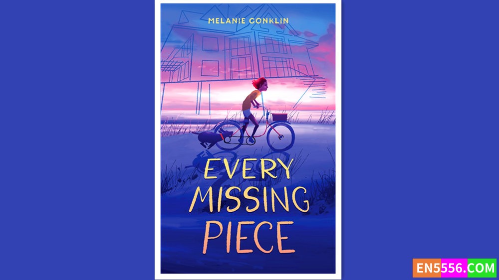Every Missing Piece - Melanie Conklin 电子书mobi+epub 亚马逊教师选择最佳童书 Amazon Teachers' pick1994 作者:英语小助手 帖子ID:278628 