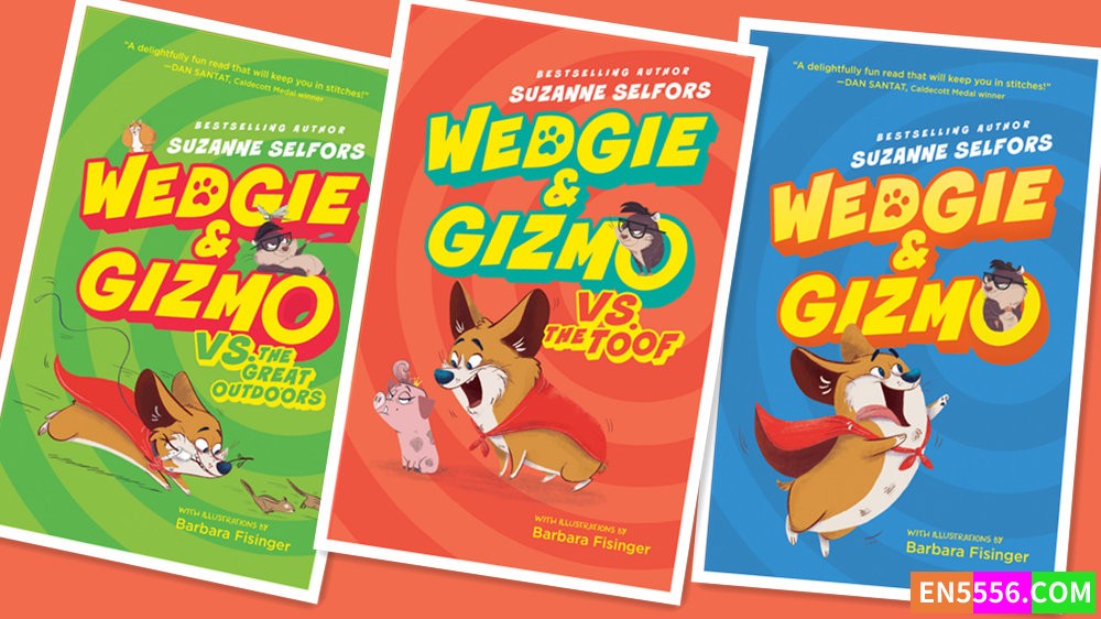 Wedgie &amp; Gizmo Series 1-3 - Suzanne Selfors 电子书Mobi+epub 亚马逊教师选择最佳童书 Amazon Teachers' pick8598 作者:英语小助手 帖子ID:278642 