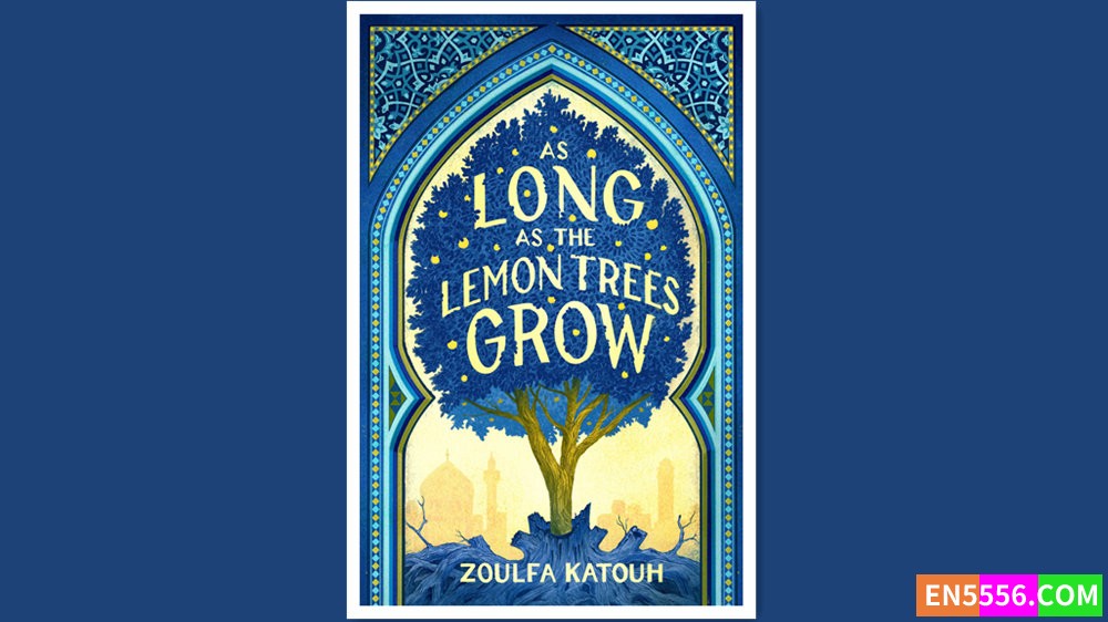 As Long as the Lemon Trees Grow - Zoulfa Katouh 有声书音频MP3+电子书 - 美国亚马逊2022年度最佳青少年图书9057 作者:英语小助手 帖子ID:278777 