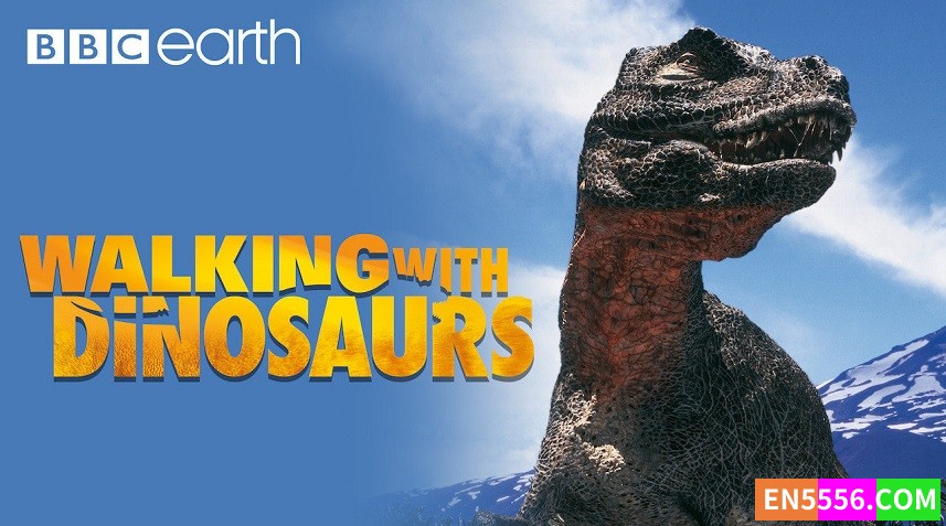 Walking with Dinosaurs 与恐龙同行 (1999) 全6集 1080P, MP4, SRT外挂英文字幕496 作者:英语小助手 帖子ID:278801 