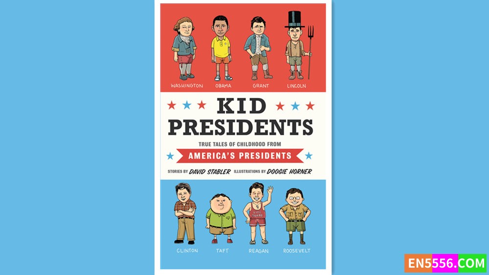 Kid Presidents - David Stabler 有声书音频MP3+电子书6138 作者:英语小助手 帖子ID:278904 