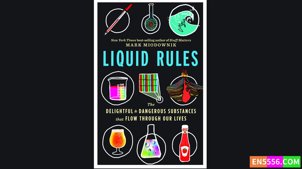 Liquid Rules - Mark Miodownik 有声书音频MP3+电子书4676 作者:英语小助手 帖子ID:278919 