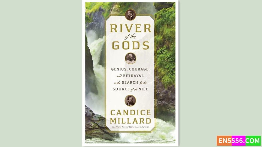 River of the Gods - Candice Millard 有声书音频M4B+电子书 - 2022年亚马逊编辑推荐最佳书籍7289 作者:英语小助手 帖子ID:278972 