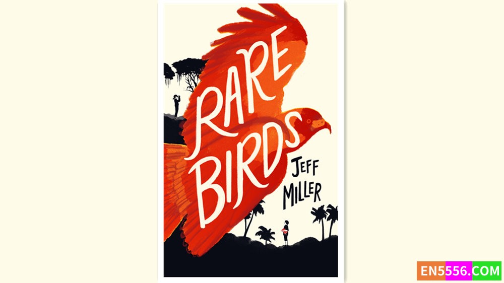 Rare Birds - Jeff Miller 有声书音频MP3+电子书7710 作者:英语小助手 帖子ID:278995 