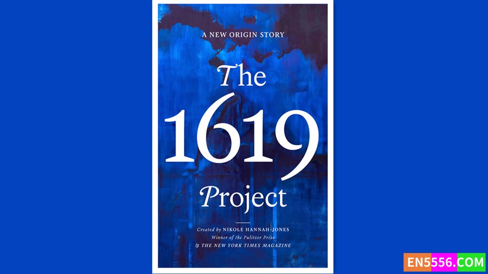 The 1619 Project - Nikole Hannah-Jones 有声书音频M4B+电子书7326 作者:英语小助手 帖子ID:279040 