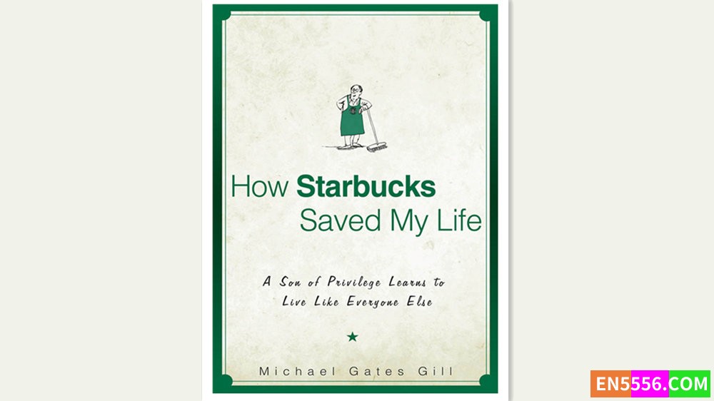 How Starbucks Saved My Life - Michael Gates Gill 有声书m4b+电子书6249 作者:英语小助手 帖子ID:279059 