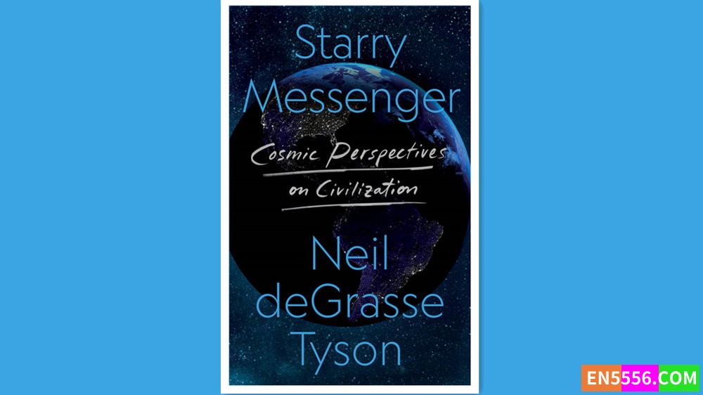 Starry Messenger - Neil deGrasse Tyson 有声书音频mp3+电子书7023 作者:英语小助手 帖子ID:279066 