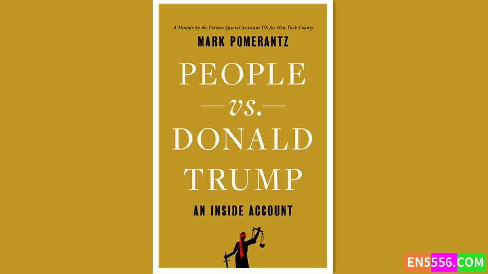 People vs. Donald Trump - Mark Pomerantz 有声书音频M4B+电子书7566 作者:英语小助手 帖子ID:279072 