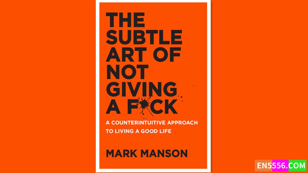 The Subtle Art of Not Giving a F*ck - Mark Manson 有声书音频mp3+电子书9640 作者:英语小助手 帖子ID:279098 