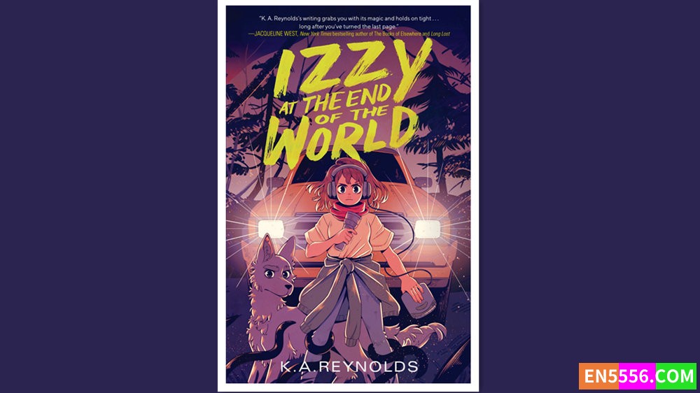 Izzy at the End of the World - K.A. Reynolds 有声书音频MP3+电子书604 作者:英语小助手 帖子ID:279148 