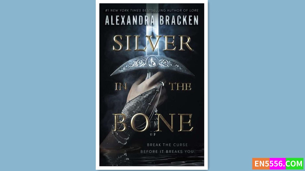 Silver in the Bone - Alexandra Bracken 有声书音频MP3+电子书 - 美国亚马逊编辑推荐2023年4月最佳青年图书6081 作者:英语小助手 帖子ID:279312 