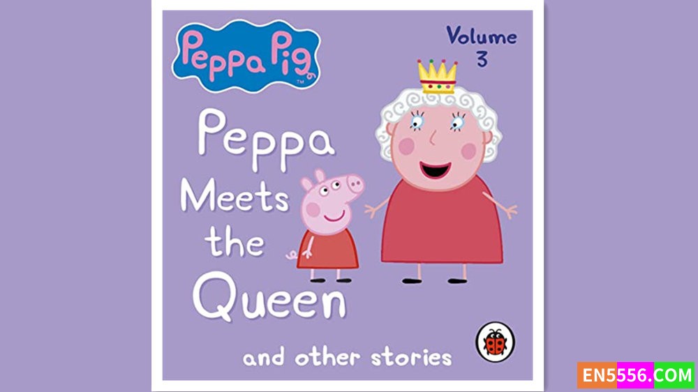 Peppa Pig: Peppa Meets The Queen And Other Audio Stories 有声书音频MP3 - Ladybird6999 作者:英语小助手 帖子ID:279338 