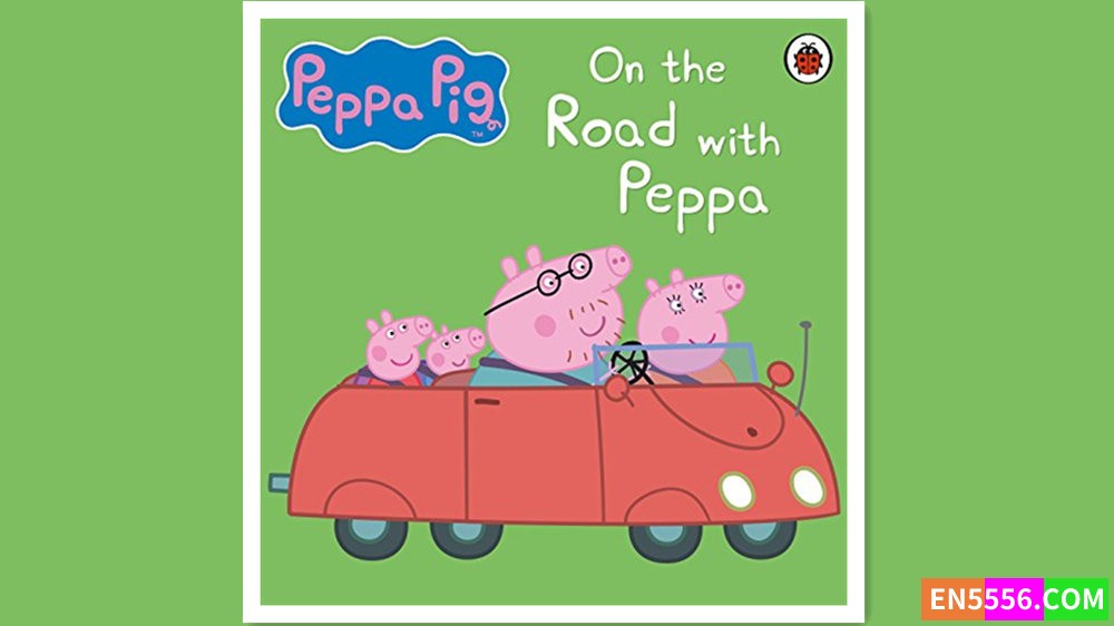 Peppa Pig: On The Road With Peppa 有声书音频MP3 - Ladybird2661 作者:英语小助手 帖子ID:279340 