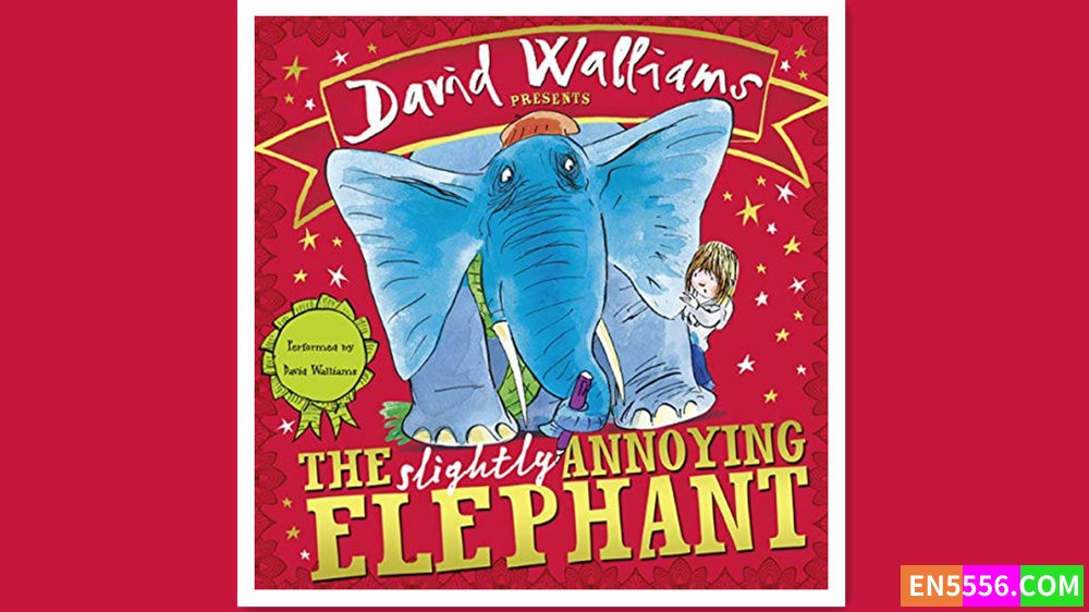 The Slightly Annoying Elephant - David Walliams 有声书音频mp3729 作者:英语小助手 帖子ID:279353 