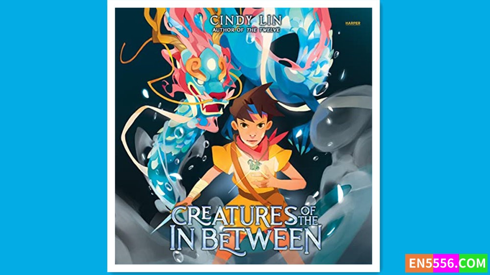 Creatures of the In Between - Cindy Lin 有声书音频mp3+电子书3960 作者:英语小助手 帖子ID:279356 