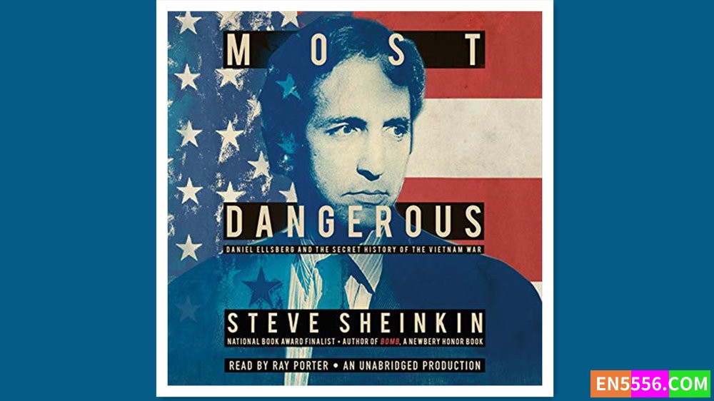 Most Dangerous - Steve Sheinkin 有声书音频MP3+电子书7859 作者:英语小助手 帖子ID:279372 
