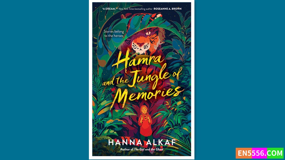 Hamra and the Jungle of Memories - Hanna Alkaf 有声书音频MP3+电子书551 作者:英语小助手 帖子ID:279376 