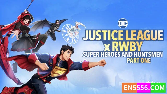 Justice League x RWBY: Super Heroes and Huntsmen Part One (2023) 正义联盟与红白黑黄：超级英雄和猎人（上）- 1080p, mp4, srt外挂英文字幕4068 作者:英语小助手 帖子ID:279403 