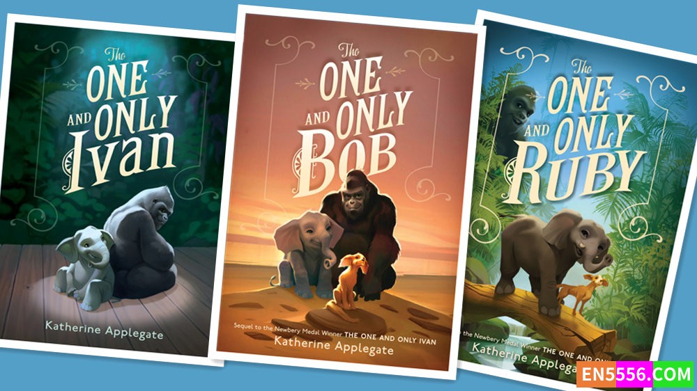 The One and Only Ivan Series 1-3 - Katherine Applegate 电子书mobi+epub - 亚马逊编辑推荐2023年5月最佳童书: 9-12岁87 作者:英语小助手 帖子ID:279431 