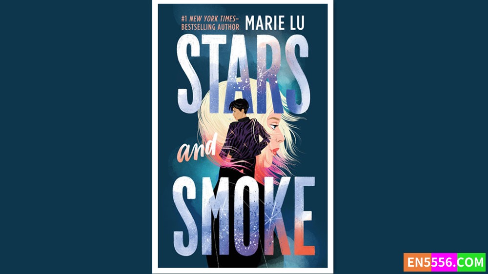 Stars and Smoke - Marie Lu 有声书音频MP3+电子书5616 作者:英语小助手 帖子ID:279467 