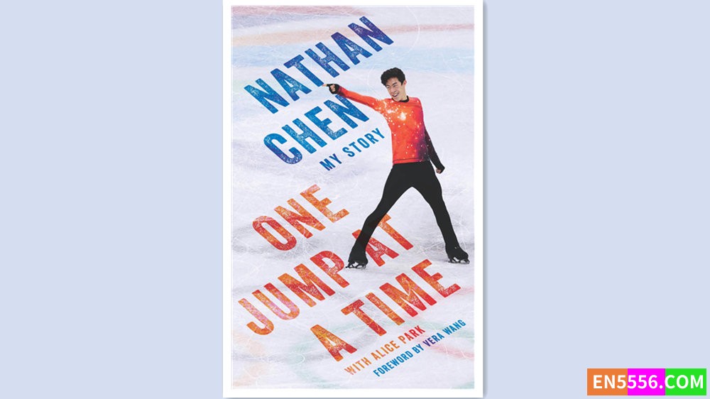 One Jump at a Time - Nathan Chen 有声书音频M4B+电子书 - 陈巍 - 2022年冬季奥林匹克运动会花样滑冰男子单人滑比赛金牌5110 作者:英语小助手 帖子ID:279499 