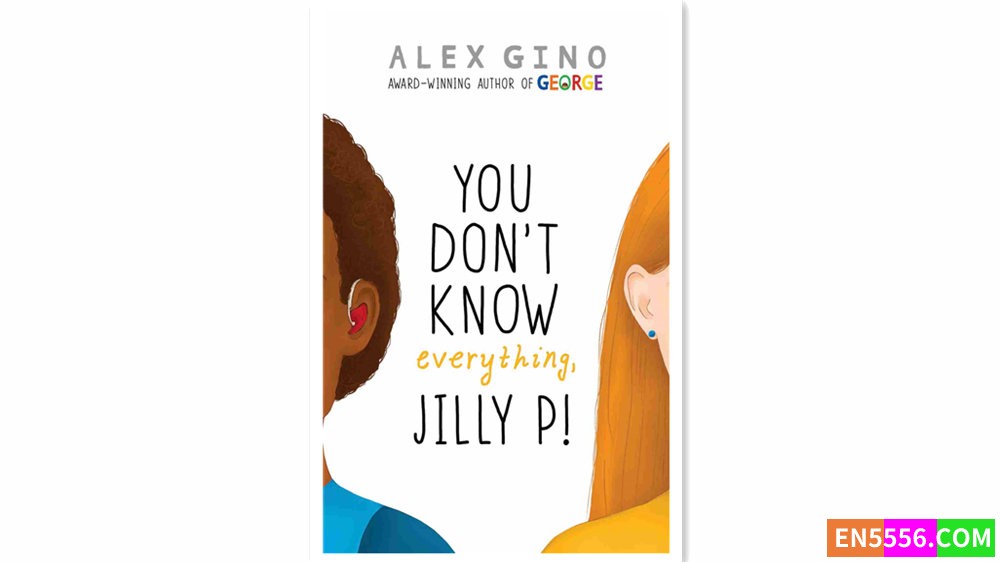 You Don't Know Everything, Jilly P! - Alex Gino 有声书音频MP3+电子书285 作者:英语小助手 帖子ID:279556 