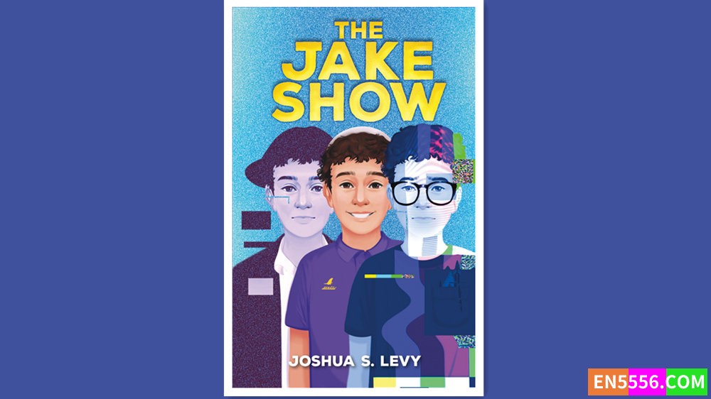 The Jake Show - Joshua S. Levy 有声书音频MP3+电子书1823 作者:英语小助手 帖子ID:279579 