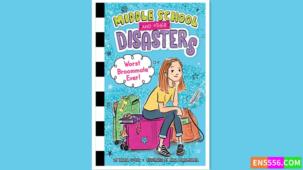 Worst Broommate Ever! (1) (Middle School and Other Disasters Series)  - Wanda Coven 有声书音频mp3+电子书1162 作者:英语小助手 帖子ID:279587 