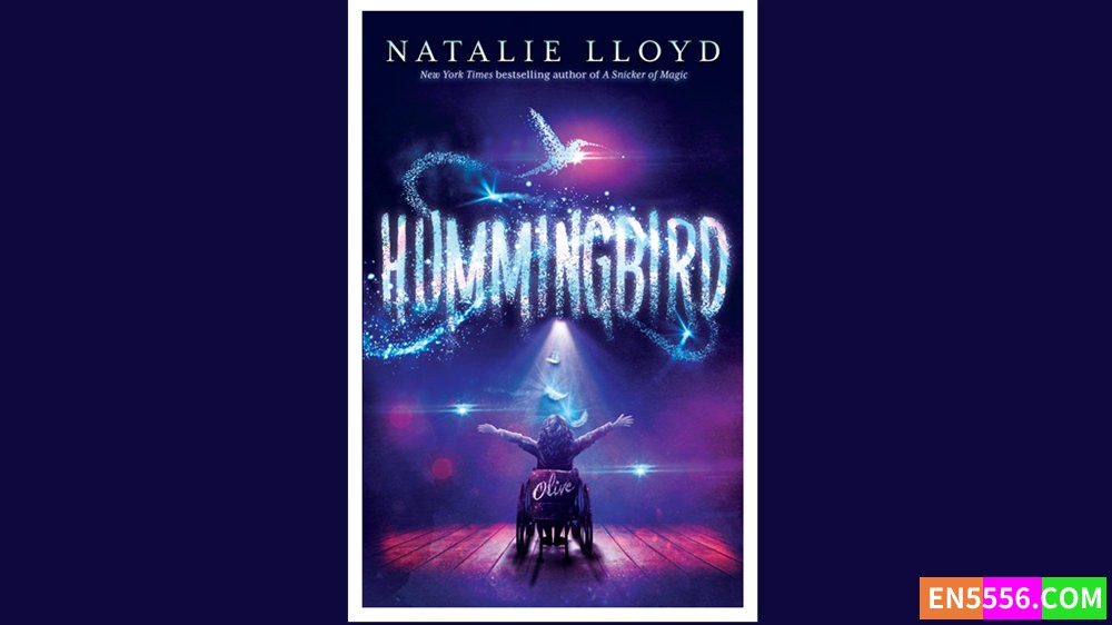 Hummingbird - Natalie Lloyd 有声书音频MP3+电子书1255 作者:英语小助手 帖子ID:279598 