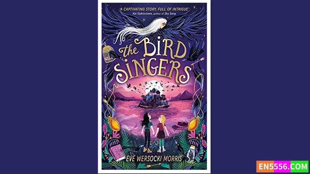 The Bird Singers - Eve Wersocki Morris 有声书音频mp36832 作者:英语小助手 帖子ID:279600 