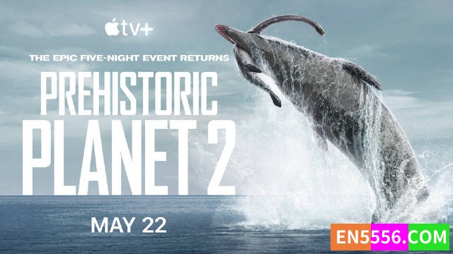 Prehistoric Planet 史前地球 - 第1-2季 - 1080p, mkv, 内置中英等多国语言字幕 - Apple TV+4060 作者:英语小助手 帖子ID:279613 