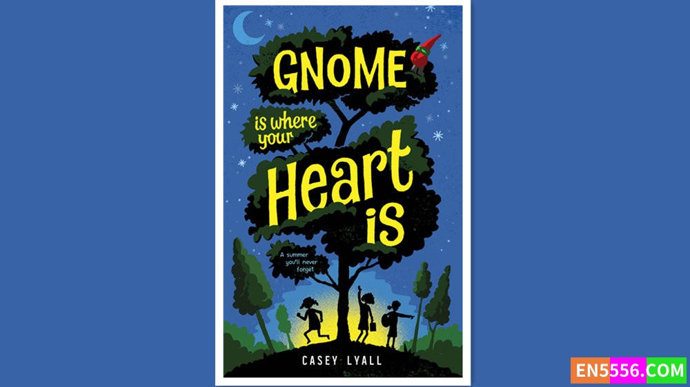 Gnome Is Where Your Heart Is - Casey Lyall 有声书音频MP3+电子书1947 作者:英语小助手 帖子ID:279618 