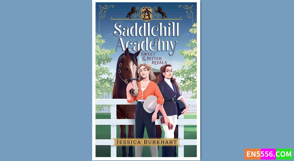 Sweet &amp; Bitter Rivals (Saddlehill Academy) - Jessica Burkhart 有声书音频mp3+电子书4597 作者:英语小助手 帖子ID:279625 