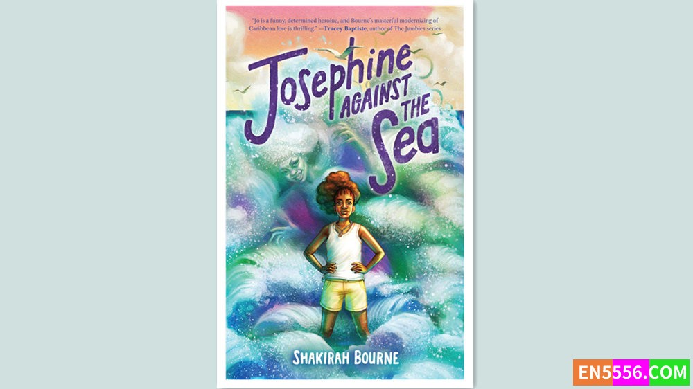 Josephine Against the Sea - Shakirah Bourne 有声书音频mp3+电子书4555 作者:英语小助手 帖子ID:279638 