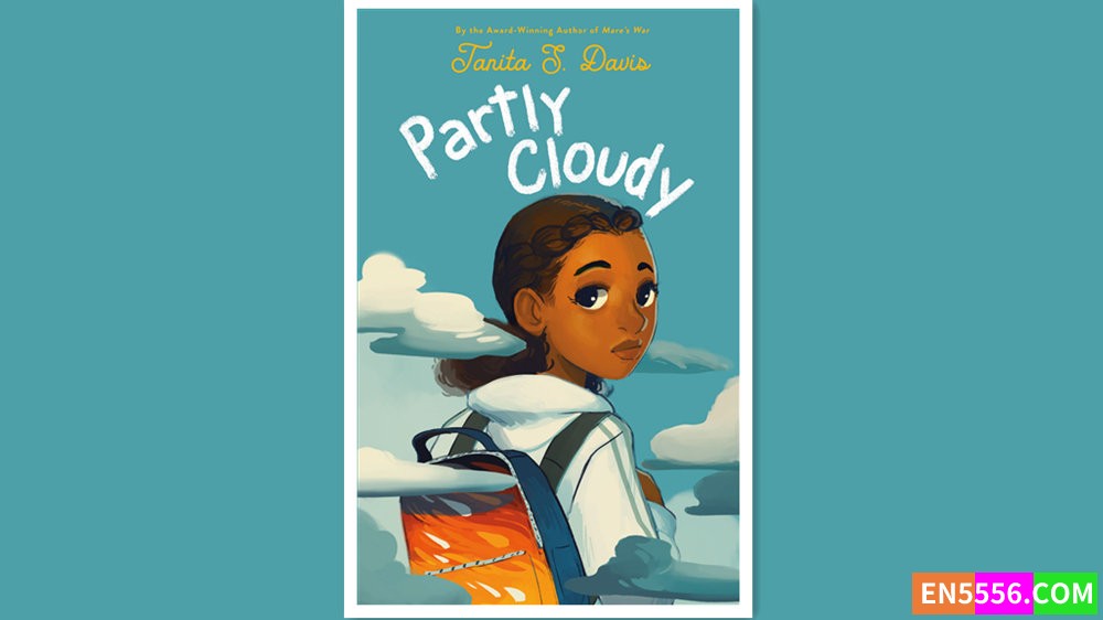 Partly Cloudy - Tanita S. Davis 有声书音频MP3+电子书4618 作者:英语小助手 帖子ID:279683 